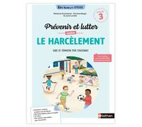 Etre bien pour apprendre - Prévenir et lutter contre le harcèlement scolaire - Rébecca Shankland - Nathan - broché - Guide