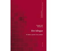 Être bilingue – Ajout d'une postface – 4e édition