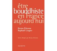 Etre Bouddhiste en France aujourd'hui