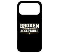 Être brisé est Acceptable d'abandonner n'est Pas Une Motivation de Citation Coque pour iPhone 17 Pro Max