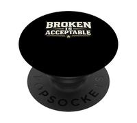 Être brisé est Acceptable d'abandonner n'est Pas Une Motivation de Citation PopSockets PopGrip Adhésif