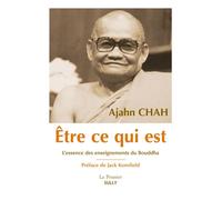 Être ce qui est L'essence des enseignements de Bouddha - Achaan Chah - Sully Eds - broché - Essai