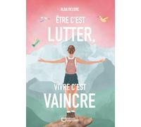 Être c'est lutter, vivre c'est vaincre