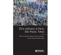 Être chômeur à Paris, São Paulo, Tokyo - Une méthode de comp - Didier Demazière - Presses De Sciences Po - broché - Essai