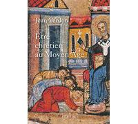 Etre chrétien au Moyen Âge