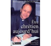 Etre chrétien aujourd'hui