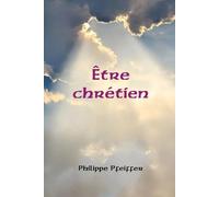 Être chrétien: Trois textes