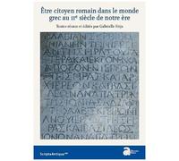Etre Citoyen Romain Dans Le Monde Grec Au Iie Siècle De Notre Ère