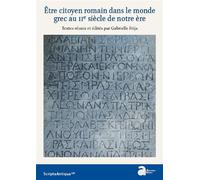 Etre citoyen romain dans le monde grec au IIe siècle de notre ère - Gabrielle Frija - Ausonius Eds - broché - Essai