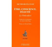Etre, Conscience, Félicité - La Pañcadasi