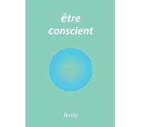 Être conscient