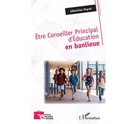 Etre Conseiller Principal D'education En Banlieue