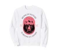 Être dans la Nature, C'est être à la Maison (déclaration de Camping) Sweatshirt