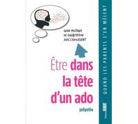 Etre dans la tête d'un ado. Guide pratique de la cohabitation avec l'adolescent Guide pratique cohabitation avec l'adolescent - Jellyellie - Fabert Eds - broché - Guide