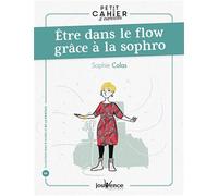 Etre dans le flow grâce à la sophro