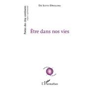Être dans nos vies - Éric Scotto D'Apollonia - L'harmattan - broché - Poésie