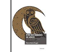 Être des hommes de vérité
