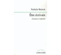Etre écrivain. Création et identité.