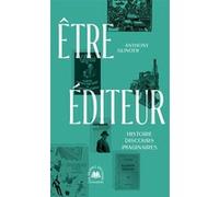 Etre éditeur Anthony Glinoer (Auteur)