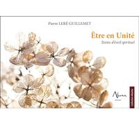 Etre en Unité - Textes d'éveil spirituel