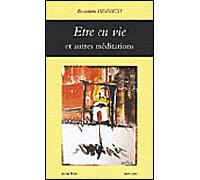 Etre en vie et autres méditations - Bensalem Himmich - Non Lieu - broché - Essai