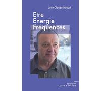 Être, énergie, fréquences