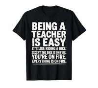 Être Enseignant, C'est Facile ! Bike on Fire, drôle et Sarcastique T-Shirt