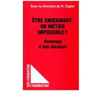Huguette Caglar – Être un enseignant, un métier impossible ? – Hommage à Ada Abraham – Broché