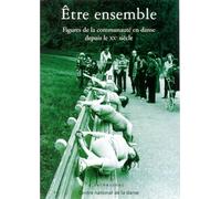 Etre ensemble : Figures de la communauté en danse depuis le XXe siècle
