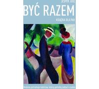 Être ensemble Un livre pour les couples