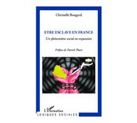 Etre esclave en France