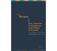 Etre, Essence Et Substance Chez Platon Et Aristote - Cours Professé À L'université De Strasbourg En 1953-1954