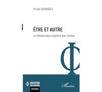 Être et autre: La métaphysique originaire avec Lévinas