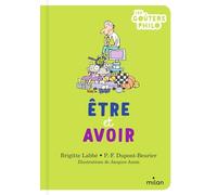 Être et avoir Brigitte Labbé (Auteur), Pierre-François Dupont-Beurier (Auteur), Jacques Azam (Illustration)