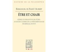 Être et chair II Emmanuel de Saint-Aubert (Auteur)