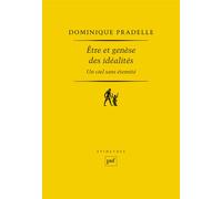 Être et genèse des idéalités - Dominique Pradelle - Puf - broché - Essai