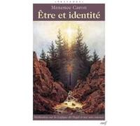 Etre et identite Maxence Caron (Auteur), Maxence Caron (Editeur général)