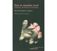 Être et renaître inuit, homme, femme ou chamane