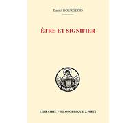 Être et signifier: Structure de la sacramentalité comme signification chez saint Augustin et saint Thomas d'Aquin