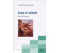 Lucien Samir Oulahbib – Être et Vérité – Du réel humain – Broché