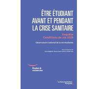 Etre Étudiant En France Avant Et Pendant La Crise Sanitaire - Enquête Conditions De Vie 2020