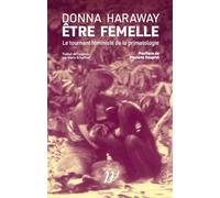 Etre femelle: Le tournant féministe de la primatologie