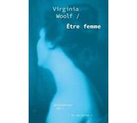 Être femme dis)continuite(s - Virginia Woolf - De La Variation Eds - broché - Essai