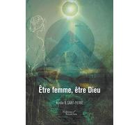 Être femme, être Dieu