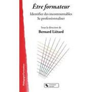 Être formateur Bernard Liétard (Auteur)