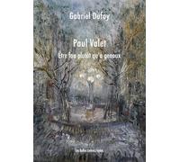 Etre fou plutôt qu'à genoux: Paul Valet