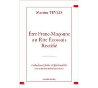 Être franc-maçonne au Rite écossais rectifié - Martine Tevels - Numerilivre Eds - broché - Essai