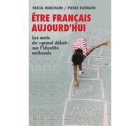 Etre français aujourd'hui: Les mots du "grand débat" sur l'identité nationale