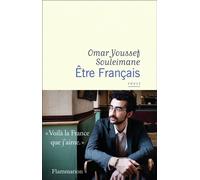Être Français - Omar Youssef Souleimane - Flammarion - broché - Récit