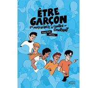Être garçon : la masculinité à contre-courant Karim Ouaffi (Auteur), Mikankey (Illustration)